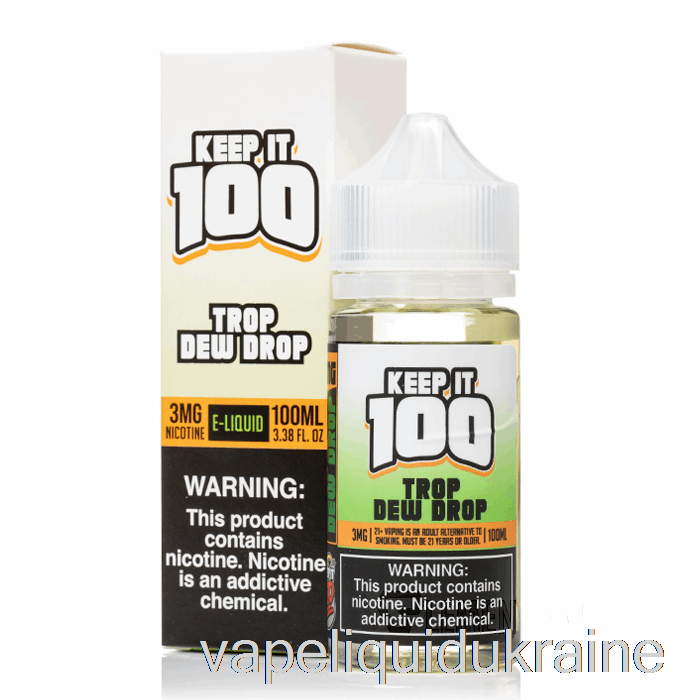 Vape Liquid Ukraine Trop Dew Drop - Keep It 100 - 100mL 0mg